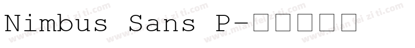 Nimbus Sans P字体转换